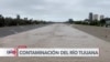 Río Tijuana, entre los más contaminados de Estados Unidos