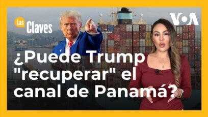 ¿Puede Trump "recuperar" el canal de Panamá?