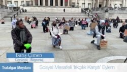 İngiltere’de Sosyal Mesafeli Protesto