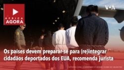 África Agora: Os países devem preparar-se para (re)integrar cidadãos deportados dos EUA